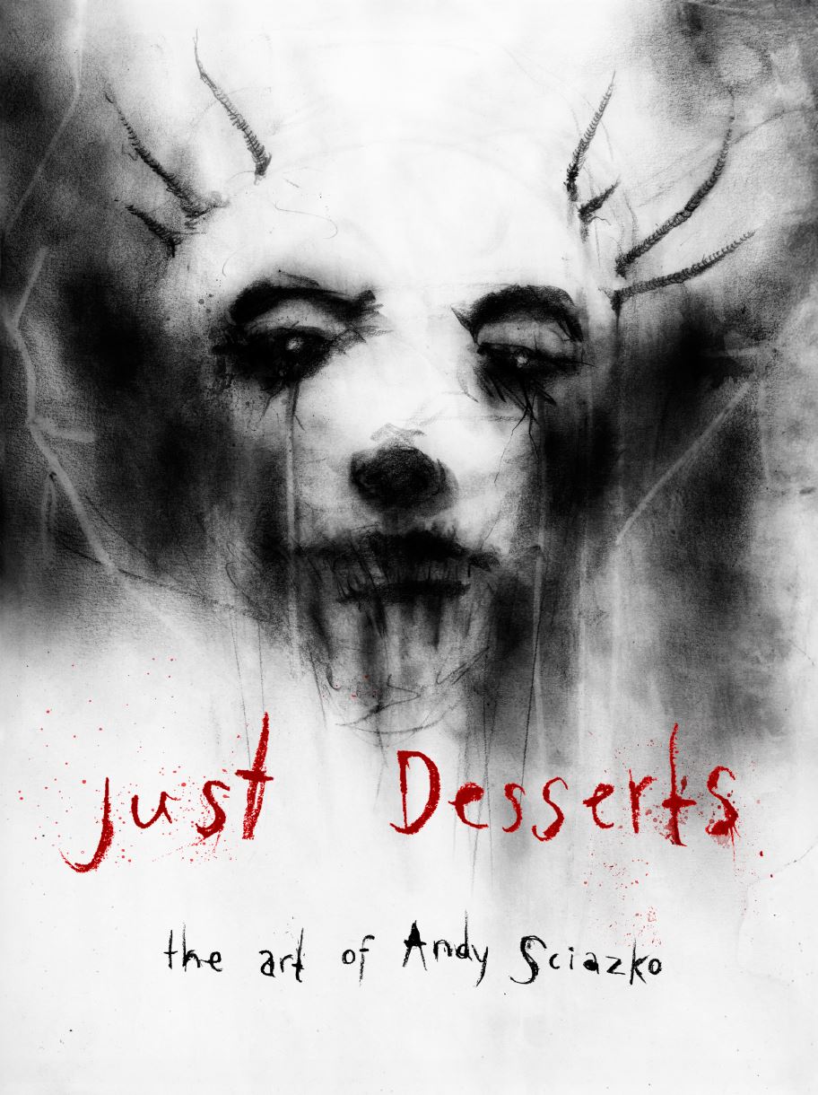 Just Desserts: The Art of Andy Sciazko