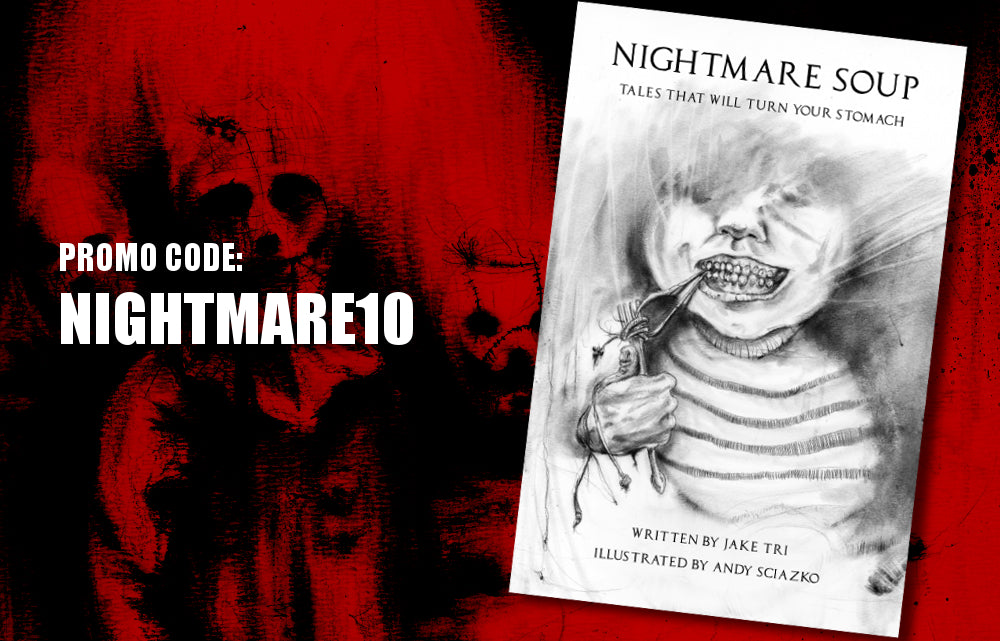 Nightmare Soup Special! Get 10% Off Any Order.