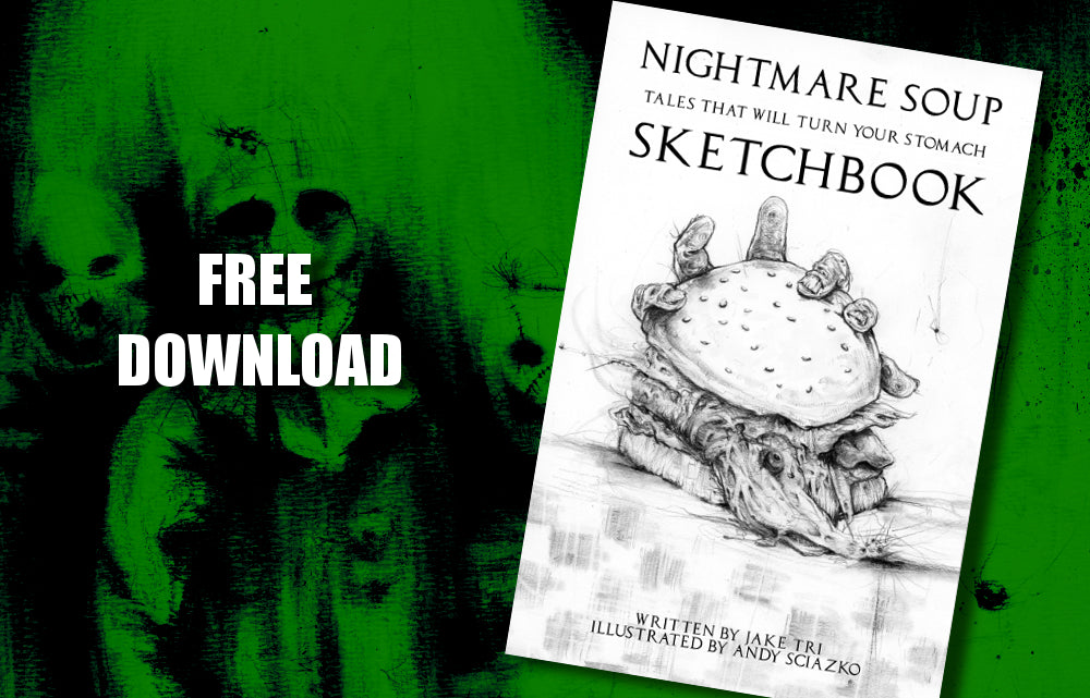 Join The Nightmare Soup Mailing List and Get a Free Digital Download