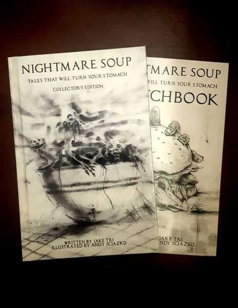 Nightmare Soup Signed Hardcover Collectors Edition With Bonus Sketchbook